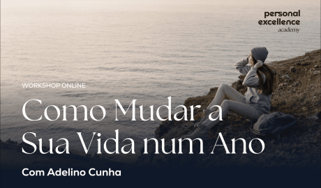 Workshop online - Como Mudar a Sua Vida num Ano